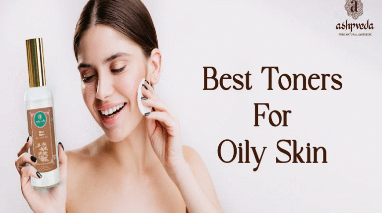 toner for oily skin